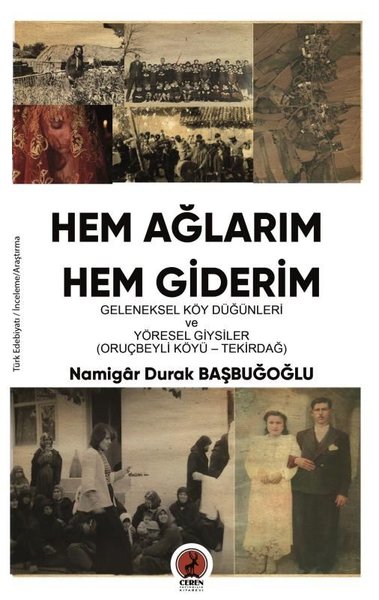 Hem Ağlarım Hem giderim Namigar Durak Başbuğoğlu