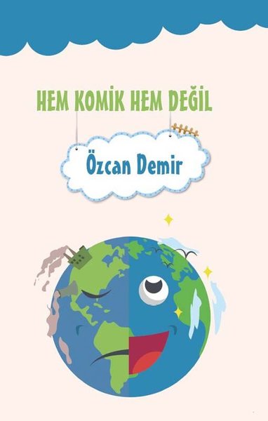 Hem Komik Hem Değil Özcan Demir