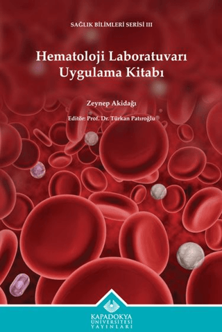 Hematoloji Laboratuvarı Uygulama Kitabı Zeynep Akidağı