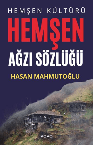 Hemşen Kültürü- Hemşen Ağzı Sözlüğü Hasan Mahmutoğlu