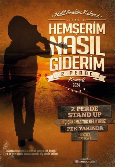 Hemşerim Nasıl Giderim - 2 Perde Komedi 2024 Halil İbrahim Kahveci