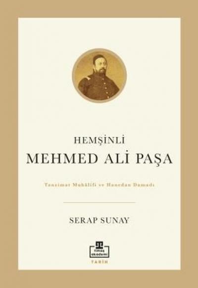 Hemşinli Mehmed Ali Paşa Serap Sunay