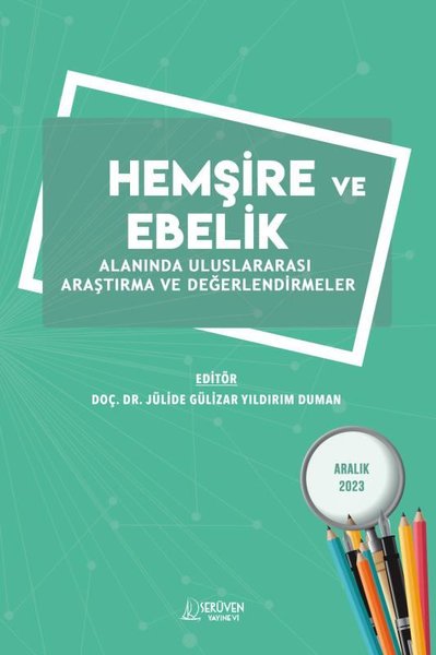 Hemşire ve Ebelik Alanında Uluslararası Araştırma ve Değerlendirmeler 