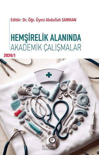 Hemşirelik Alanında Akademik Çalışmalar Kollektif