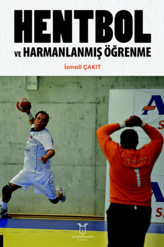 Hentbol ve Harmanlanmış Öğrenme İsmail Çakit