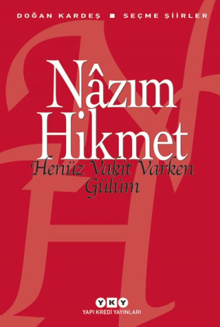 Henüz Vakit Varken Gülüm %29 indirimli Nazım Hikmet