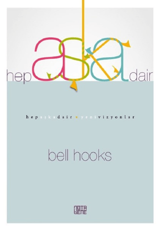 Hep Aşka Dair Bell Hooks