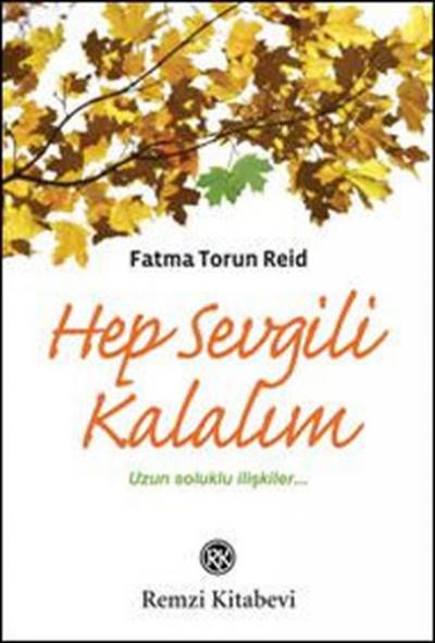 Hep Sevgili Kalalım Fatma Torun Reid