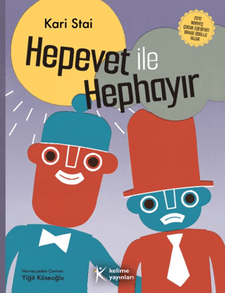 Hepevet İle Hephayır Kari Stai