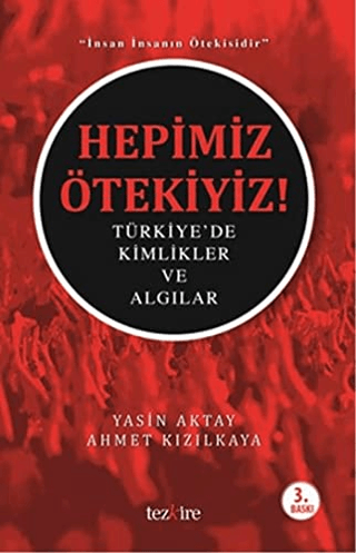 Hepimiz Ötekiyiz! %26 indirimli Yasin Aktay