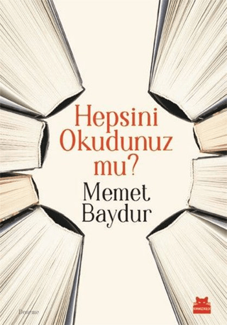 Hepsini Okudunuz mu? Memet Baydur