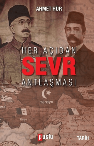 Her Açıdan Sevr Antlaşması Ahmet Hür