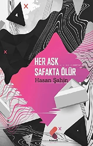 Her Aşk Şafakta Ölür Hasan Şahin