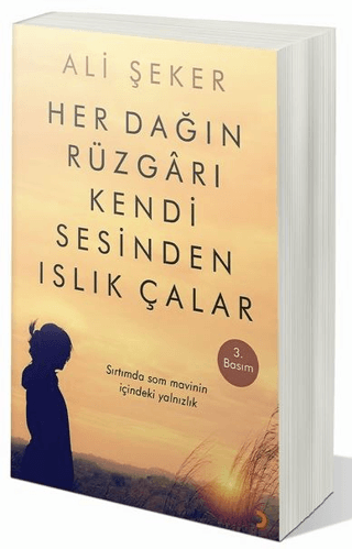 Her Dağın Rüzgarı Kendi Sesinden Islık Çalar Ali Şeker