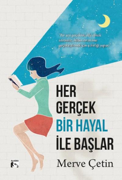 Her Gerçek Bir Hayal İle Başlar Merve Çetin