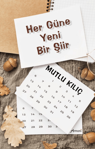 Her Güne Yeni Bir Şiir Mutlu Kılıç