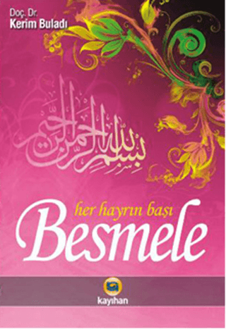 Besmele - Her Hayrın Başı %30 indirimli Kerim Buladı