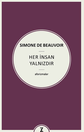 Her İnsan Yalnızdır - Aforizmalar Simone de Beauvoir