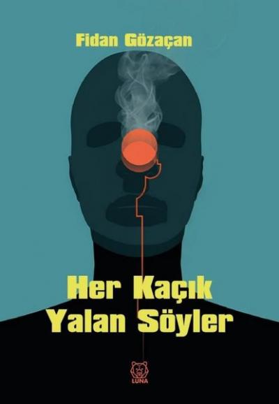 Her Kaçık Yalan Söyler Fidan Gözaçan