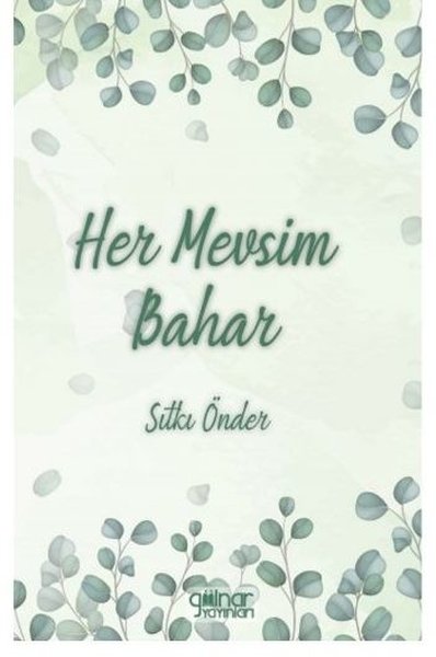 Her Mevsim Bahar Sıtkı Önder