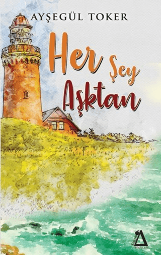 Her Şey Aşktan Ayşegül Toker