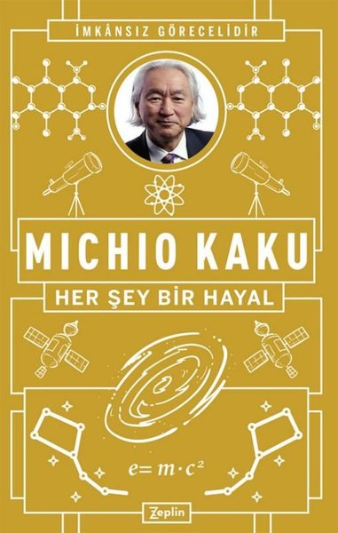 Her Şey Bir Hayal Michio Kaku