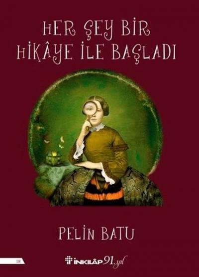 Her Şey Bir Hikaye İle Başladı Pelin Batu