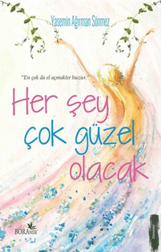 Her Şey Çok Güzel Olacak Yasemin Ağırman Sönmez