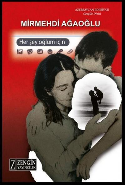 Her Şey Oğlum İçin Mirmehdi Ağaoğlu