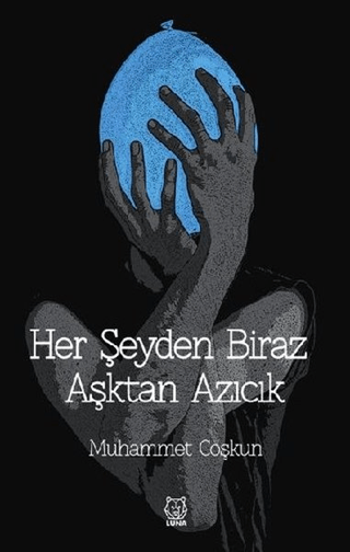 Her Şeyden Biraz Aşktan Azıcık Muhammet Coşkun