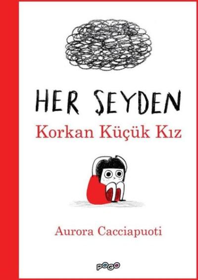 Her Şeyden Korkan Küçük Kız Aurora Cacciapuoti