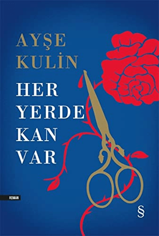 Her Yerde Kan Var (Ciltli) Ayşe Kulin