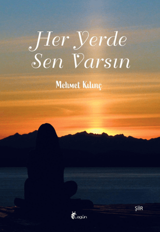 Her Yerde Sen Varsın Mehmet Kılınç