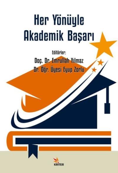 Her Yönüyle Akademik Başarı Emrullah Yılmaz