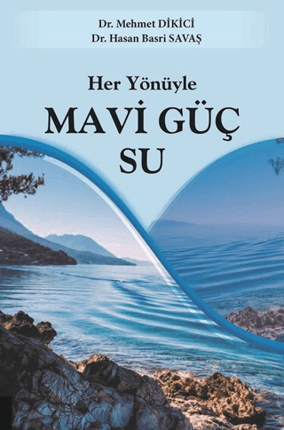 Her Yönüyle Mavi Güç Su Kolektif