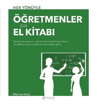 Her Yönüyle Öğretmenler İçin El Kitabı Melissa Kelly