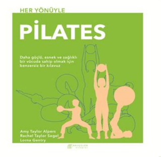 Her Yönüyle Pilates Amy Taylor Alpers