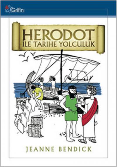 Heredot ile Tarihe Yolculuk Jeanne Bendick