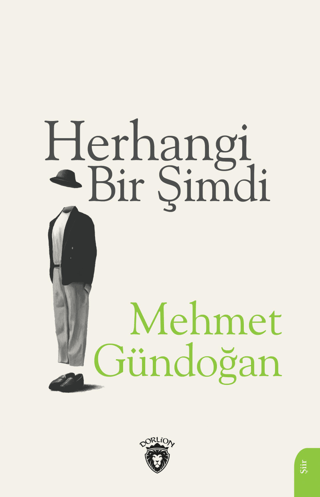 Herhangi Bir Şimdi Mehmet Gündoğan