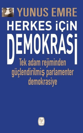 Herkes İçin Demokrasi Yunus Emre