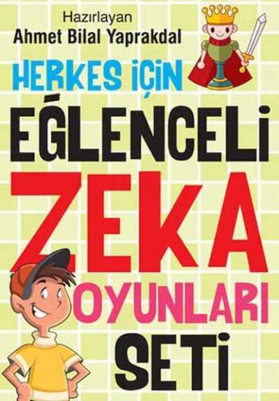 Herkes İçin Eğlenceli Zeka Oyunları Seti Ahmet Bilal Yaprakdal