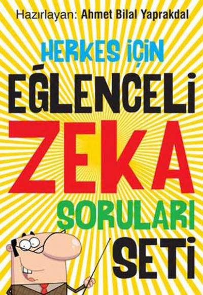 Herkes İçin Eğlenceli Zeka Soruları Seti Ahmet Bilal Yaprakdal