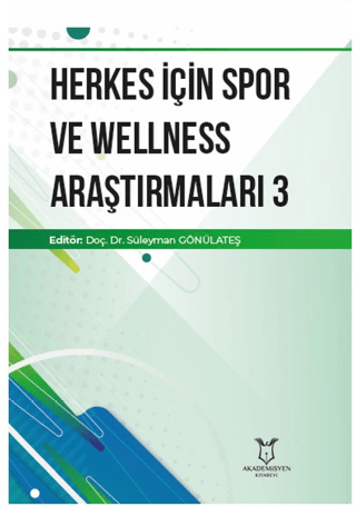 Herkes İçin Spor ve Wellness Araştırmaları 3 Kolektif