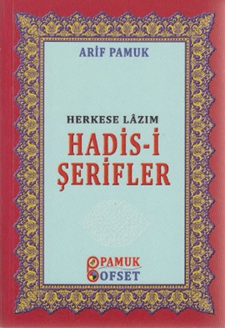 Herkese Lazım Hadis-i Şerifler (Hadis-016) Arif Pamuk