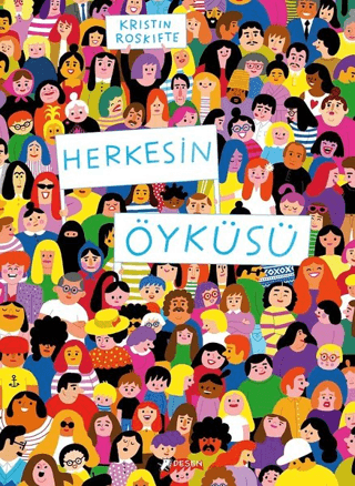 Herkesin Öyküsü (Ciltli) Kristin Roskifte