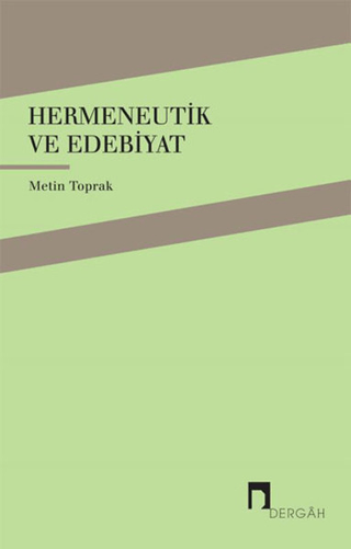 Hermeneutik ve Edebiyat Metin Toprak