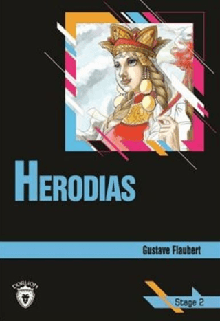 Herodias Stage 2 (İngilizce Hikaye) Gustave Flaubert