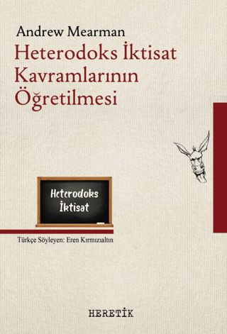 Heterodoks İktisat Kavramlarının Öğretilmesi Andrew Mearman