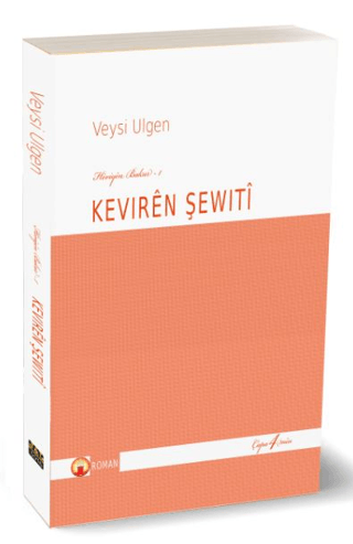 Hêviyên Bakur – 1 - Kevirên Şewitî Veysi Ulgen