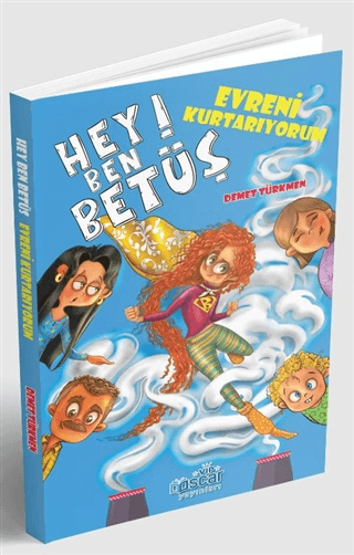 Hey! Ben Betüş - Evreni Kurtarıyorum Demet Türkmen